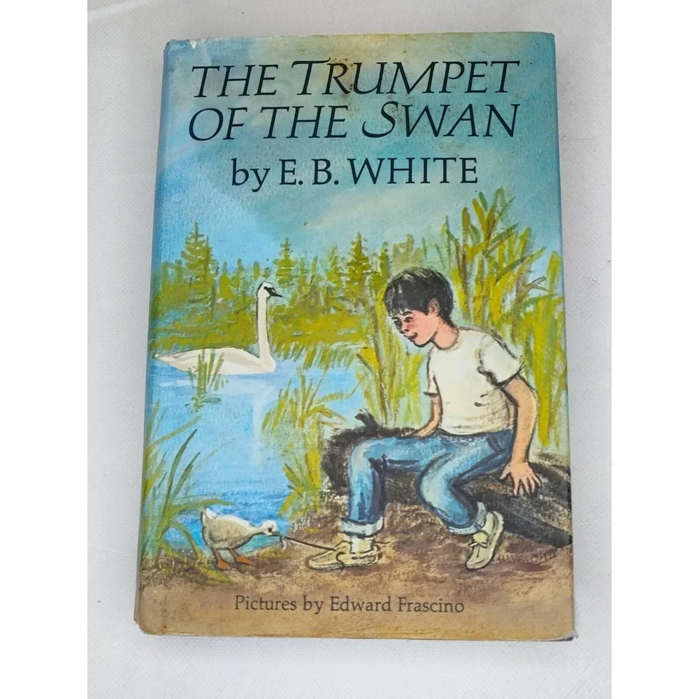 Trumpet of the‎ Swan EB White 1970 A GREAT KIDS BOOK! 👀📸SEE PICS📸